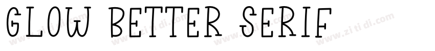 Glow Better Serif字体转换
